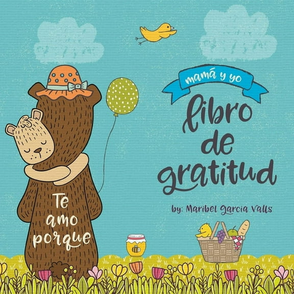 Te Amo Porque Te amo porque: MamÃ¡ y yo libro de gratitud, Book 1, (Paperback)