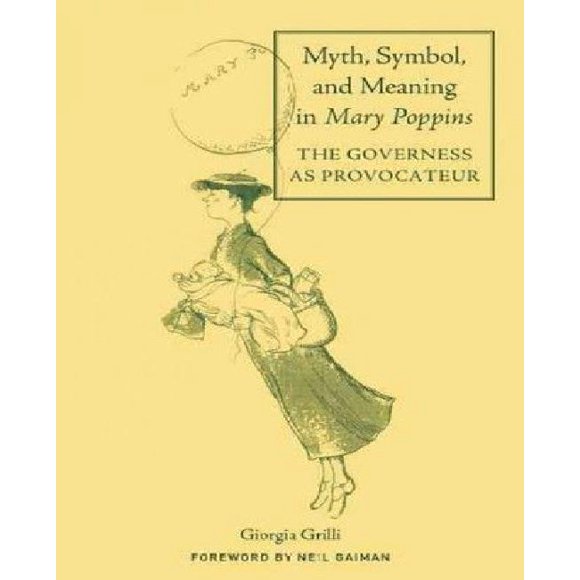 Myth, Symbol, and Meaning in Mary Poppins