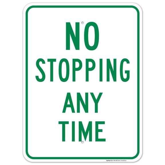 No Stopping Any Time Green Sign, 18x24 Aluminum