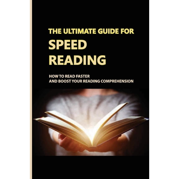 The Ultimate Guide For Speed Reading (Paperback)