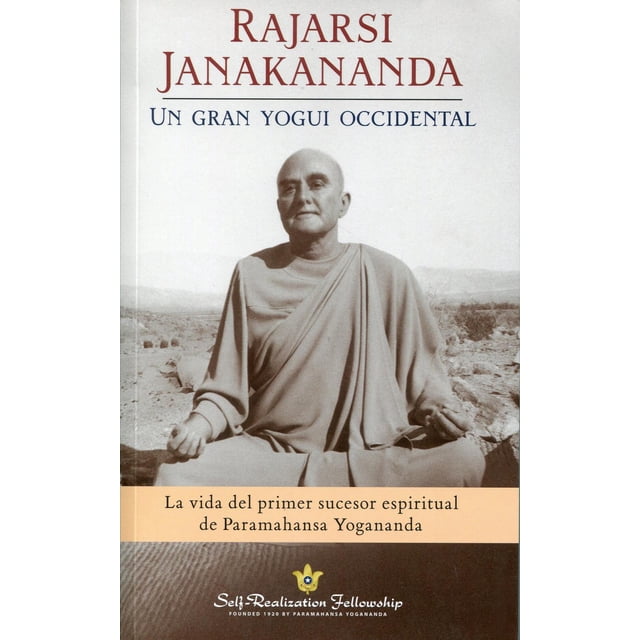 Rajarsi Janakananda. Un gran yogui occidental SRF 9780876128510