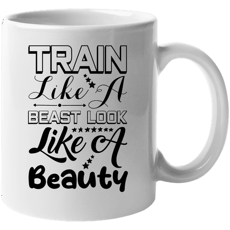 

Train Like a Beast Look Like a Beauty Workout Quote - Beauty Themed Merch for Makeup Artist or Cosmetologist Gift for Makeup Lovers & Beauticians White Mug 11oz