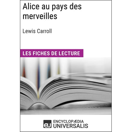 Alice au pays des merveilles de Lewis Carroll - eBook