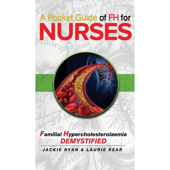 A Pocket Guide of FH for Nurses: Detection and Diagnosis of Familial Hypercholestrolaemia, (Hardcover)