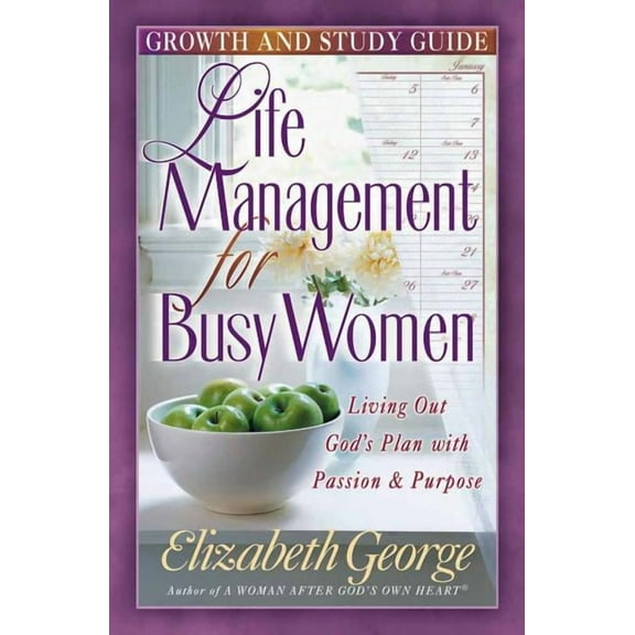 Life Management for Busy Woman: Growth and Study Guide, (Paperback)