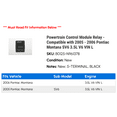 thumbnail image 2 of Powertrain Control Module Relay - Compatible with 2005 - 2006 Pontiac Montana SV6 3.5L V6 VIN L, 2 of 2