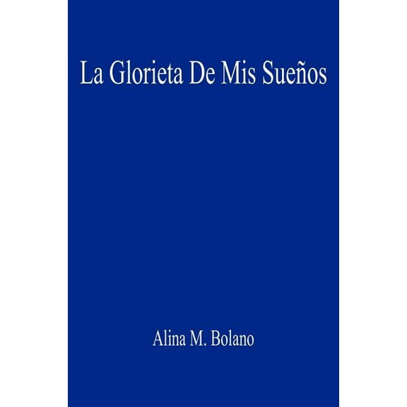 La Glorieta De Mis SueÂ¿os