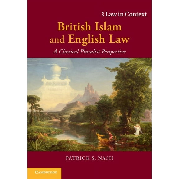 Law in Context British Islam and English Law, (Paperback)
