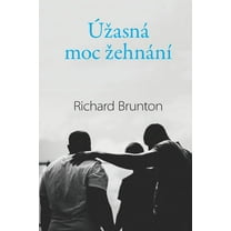 ÃzasnÃ¡ moc zehnÃ¡nÃ­, (Paperback)
