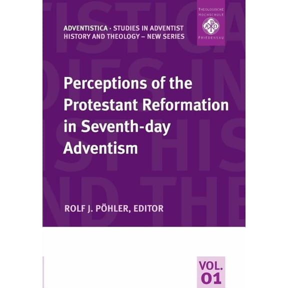 Perceptions of the Protestant Reformation in Seventh-day Adventism, (Paperback)