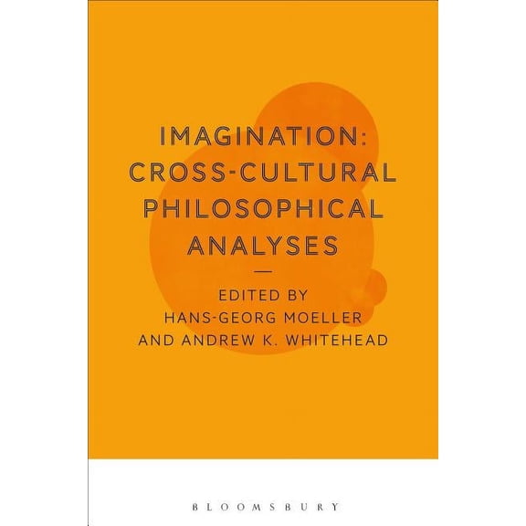 Imagination: Cross-Cultural Philosophical Analyses, (Hardcover)
