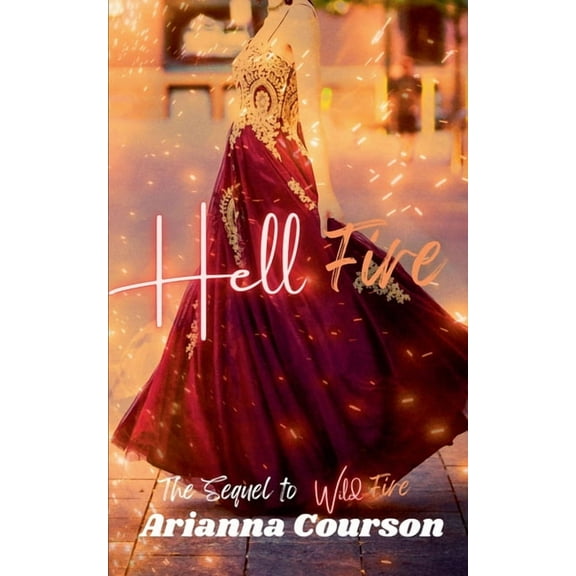 The Wild Fire Saga Hell Fire, Book 2, (Paperback)