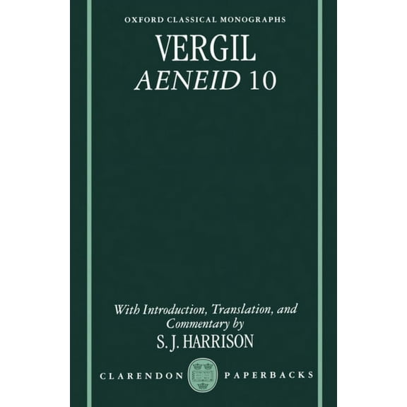 Oxford Classical Monographs Vergil: Aeneid 10, (Paperback)