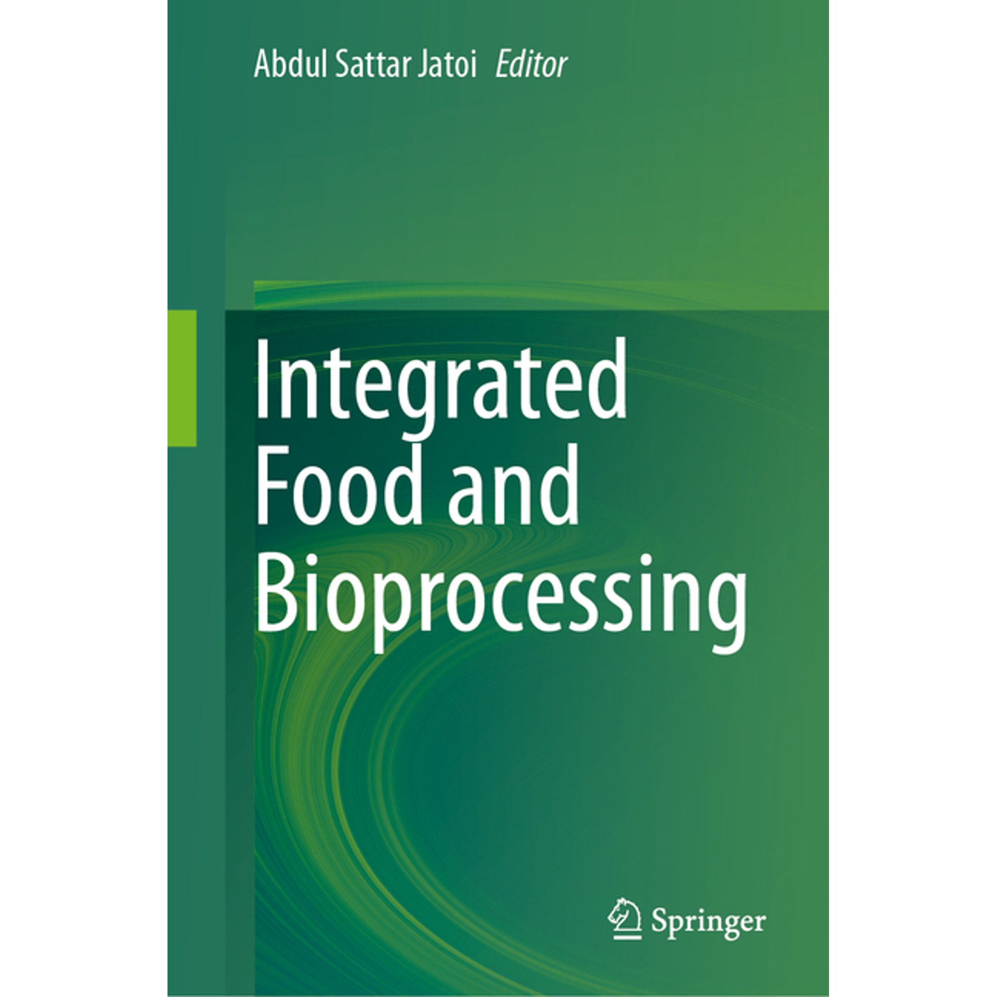Integrated Food and Bioprocessing (Hardcover)