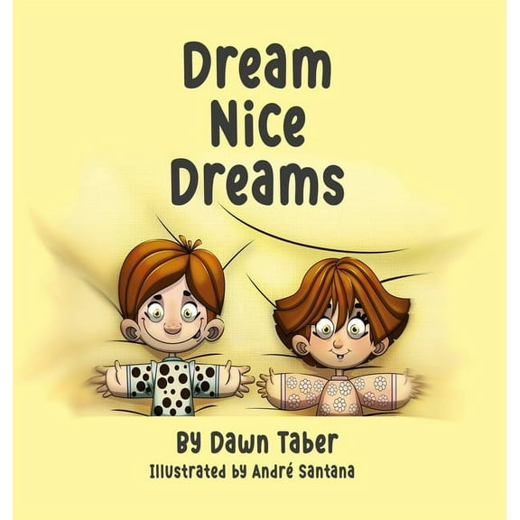 Dream Nice Dreams, (Hardcover)