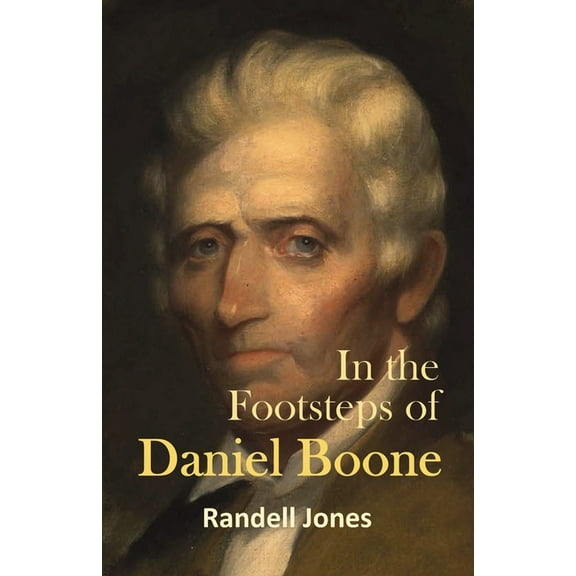 In the Footsteps of Daniel Boone, (Paperback)