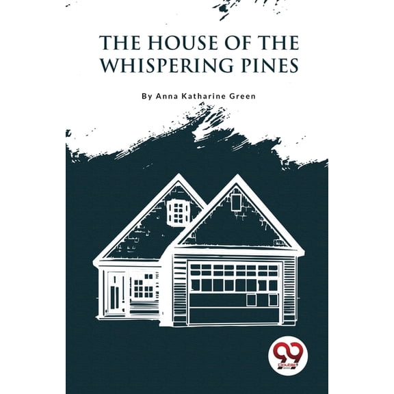 The House Of The Whispering Pines, (Paperback)