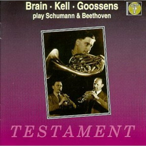 BRIAN, KELL, GOOSSENS PLAY SCHUMANN & BEETHOVEN