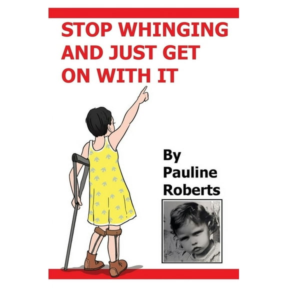 Stop whinging and just get on with it!!! My Life Growing up, (Hardcover)
