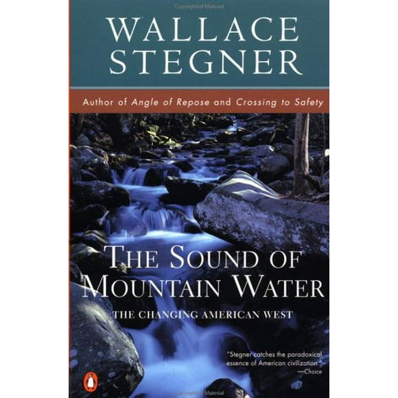 The Sound of Mountain Water : The Changing American West 9780140266740 Used / Pre-owned