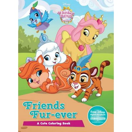 - Disney Whisker Haven Tales with the Palace Pets Friends Fur-Ever : A Cute Coloring Book