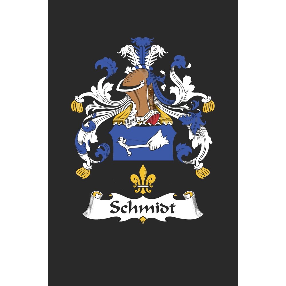 Schmidt: Schmidt Coat of Arms and Family Crest Notebook Journal (6 x 9