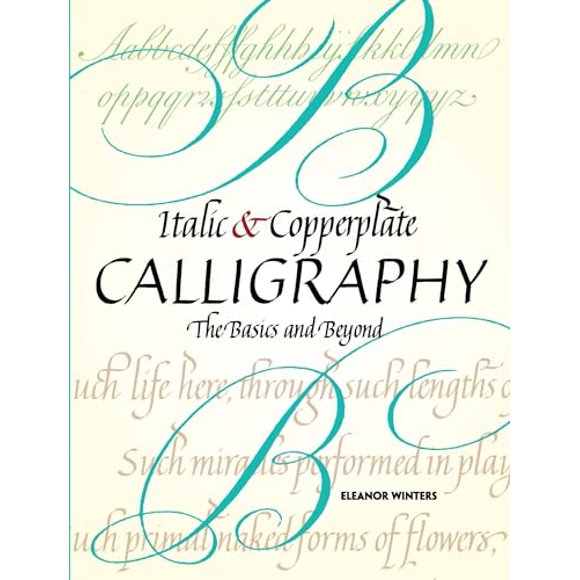 Pre-Owned Italic and Copperplate Calligraphy: The Basics and Beyond (Lettering, Calligraphy, Typography) Paperback