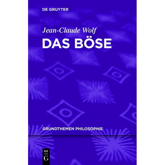 Grundthemen Philosophie Das Böse, (Paperback)