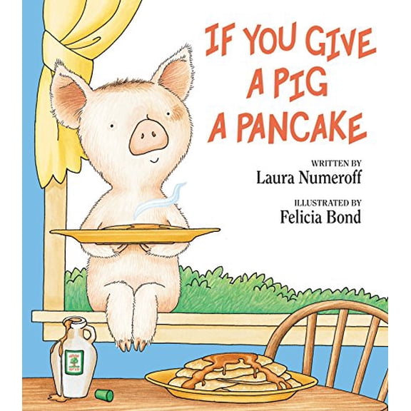 Pre-Owned If You Give a Pig a Pancake (Hardcover) 0060266864