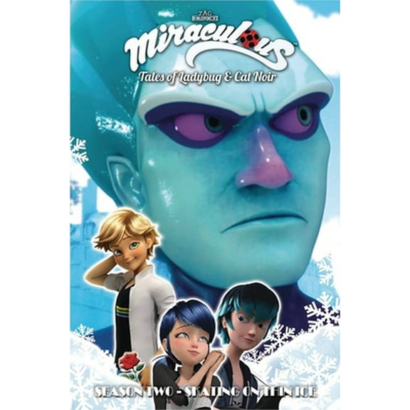 Pre-Owned Miraculous: Tales of Ladybug and Cat Noir: Season Two - Skating on Thin Ice (Paperback) 1632295172 9781632295170