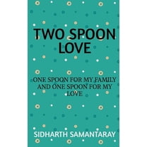 Two Spoon Love (Paperback)