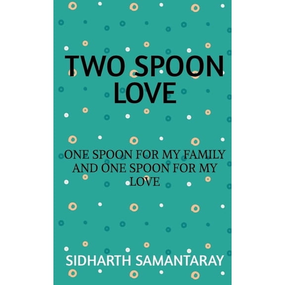 Two Spoon Love (Paperback)
