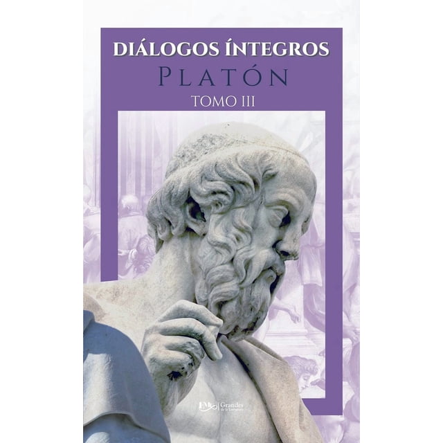 Díalogos íntegros / tomo i i i