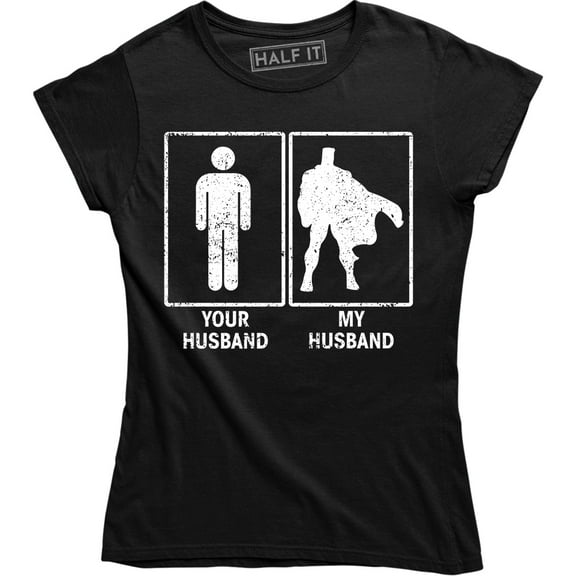 Your Husband My Husband - I Love My Awesome Wife Women's Gift Tee