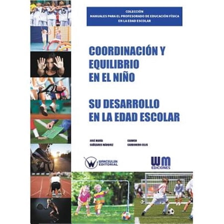Pre-Owned Coordinacion y Equilibrio En El Nino: Su Desarrollo En La Edad Escolar