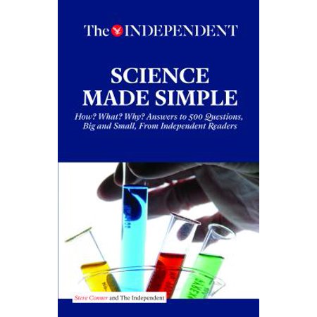 What Is Resin Made From Science Made Simple : How? What? Why? Answers to 500 Questions, Big and Small, from Independent Readers ()