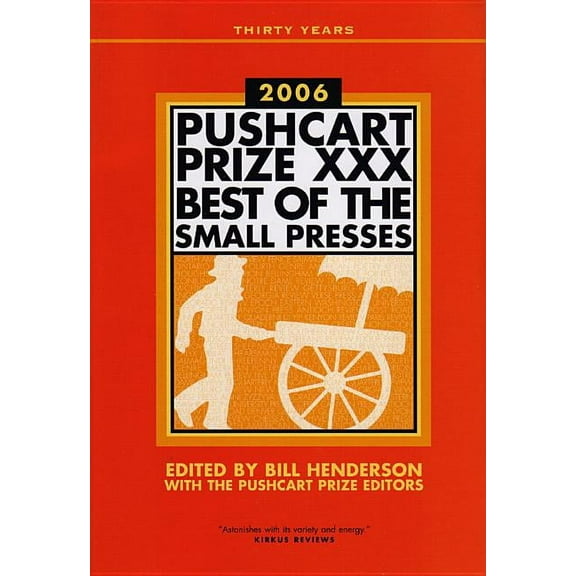 The Pushcart Prize Anthologies: The Pushcart Prize XXX (Paperback)