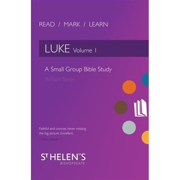 Pre-Owned Read Mark Learn: Read Mark Learn: Luke Vol. 1: A Small Group Bible Study (Paperback)