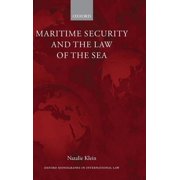 Oxford Monographs in International Law Maritime Security and the Law of the Sea, (Hardcover)