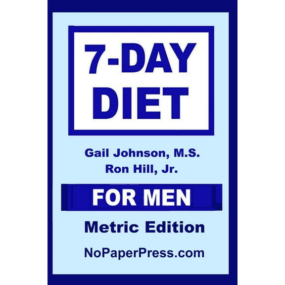 7-Day Diet For Men - Metric Edition (Paperback)