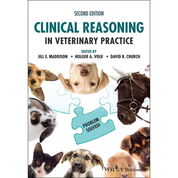 Clinical Reasoning in Veterinary Practice: Problem Solved!, (Paperback)