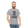 thumbnail image 5 of DJH Apparel | One Day Closer Inspirational Motivational Unisex T-shirt, 5 of 7