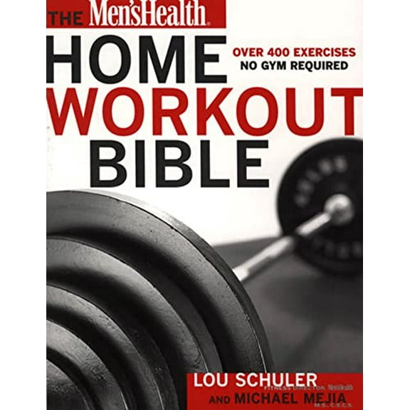 Pre-Owned The Men's Health Home Workout Bible, 9781579546571, 1579546579, Paperback,