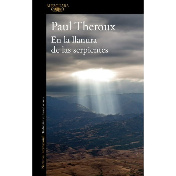 En La Llanura de Las Serpientes: Viajes Por Los Caminos de México / On the Plain of Snakes: A Mexican Journey, (Paperback)