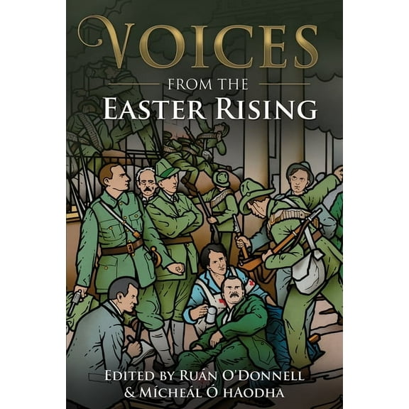 Voices from the Easter Rising (Paperback)