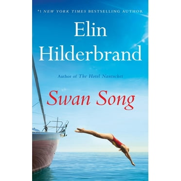 Elin Hilderbrand: Swan Song (Paperback)
