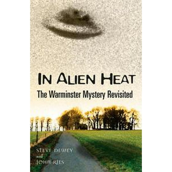 In Alien Heat The Warminster Mystery Revisited Ebook - 