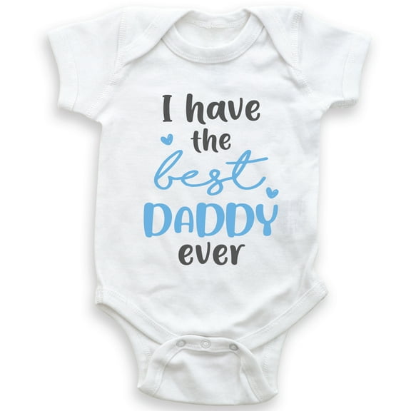 I Have The Best Daddy Ever - Baby Bodysuit - Baby Boy - Father and Son Bodysuit