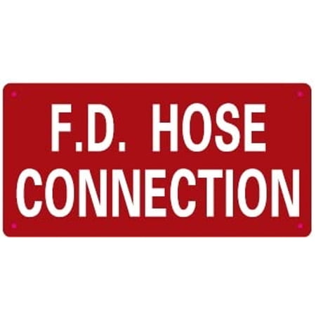 F.D HOSE CONNECTION SIGN(6x12 WHTIE ALUMINUM) -ref19722