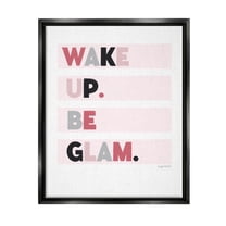 Stupell Industries Wake Up Be Glam Pink Motivating Phrase Graphic Art Jet Black Floating Framed Canvas Print Wall Art, Design by Kyra Brown
